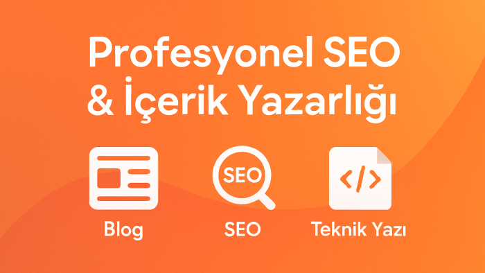 profesyonel SEO ve teknik içerik ile markanı güçlendiririm