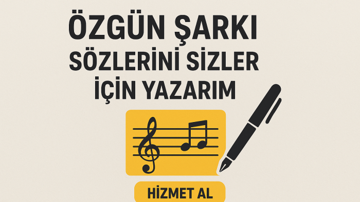 size şarkı sözü yazarım