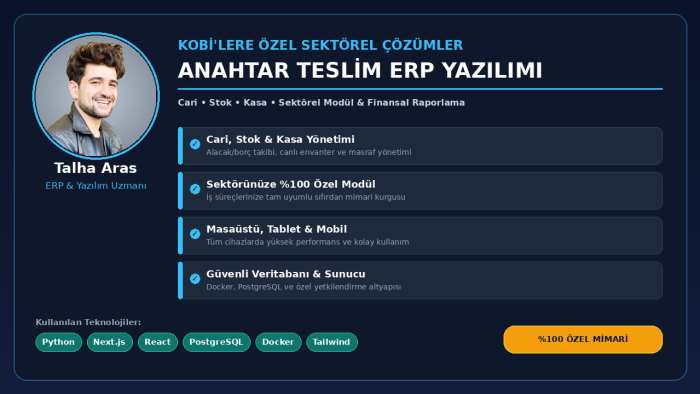 sektörünüze özel anahtar teslim ERP yazılımı geliştiriyorum