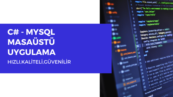 c# ve sql destekli verimli masaüstü uygulamaları yapabilirim