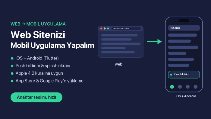 web sitenizi iOS ve Android uygulamaya dönüştürürüm