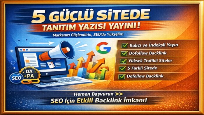 güçlü sitelerimden 5 tanesinde tanıtım yazısı yayınlarım