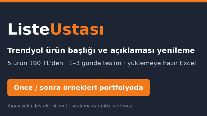 Trendyol ürünleriniz için başlık ve açıklama yazarım