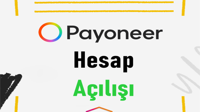 payoneer hesabınızı açabilirim