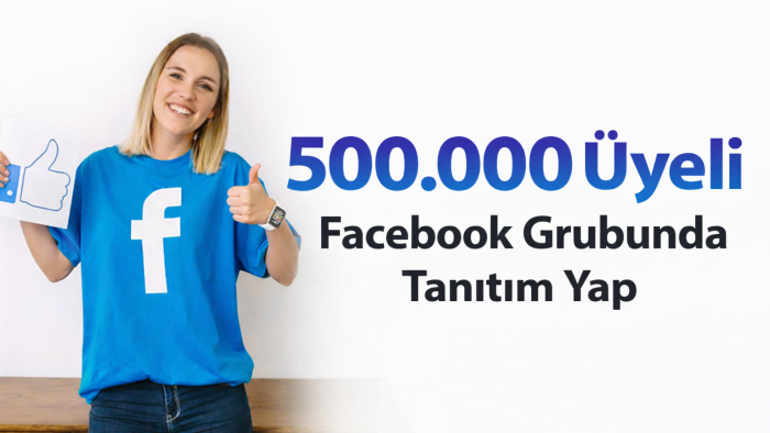 500.000 üyeli facebook grubumda reklamınızı yayınlarım
