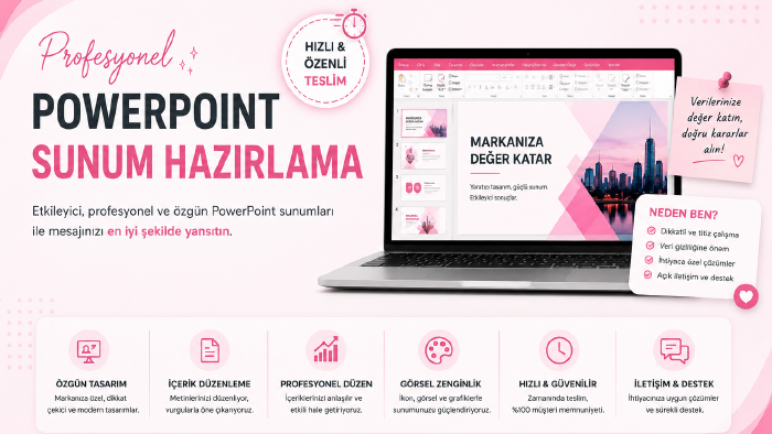 sunumlarınıza profesyonel ve güçlü bir etki kazandırırım