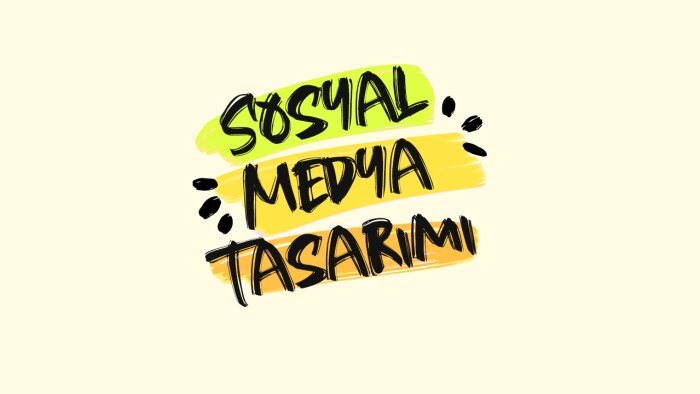 sosyal medya tasarımlarınızı yapabilirim