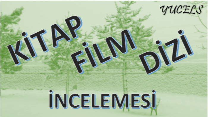 kitap, film, dizilerin incelemesini, özetini yaparım