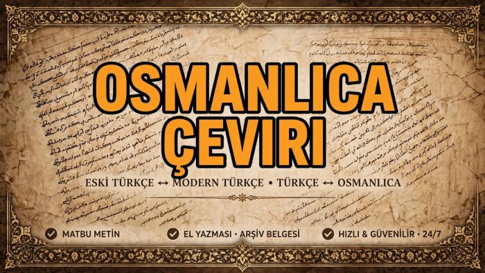 Osmanlıca her türlü arşiv ve edebi metin çevirisi yaparım