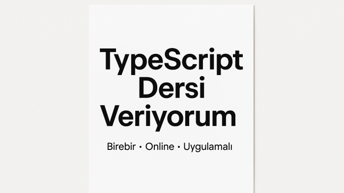 TypeScript'i sıfırdan ileri seviyeye birebir öğretiyorum