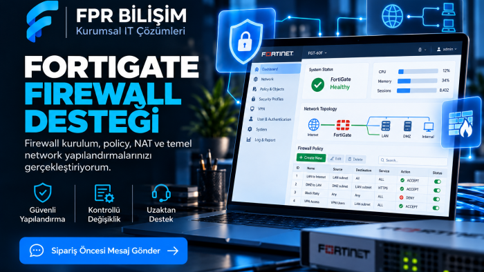 FortiGate firewall policy ve NAT yapılandırması yaparım