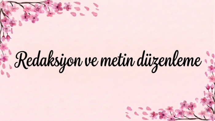 metin düzenlemesi yapabilirim