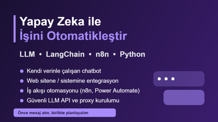 yapay zeka chatbot ve otomasyon çözümleri geliştiririm