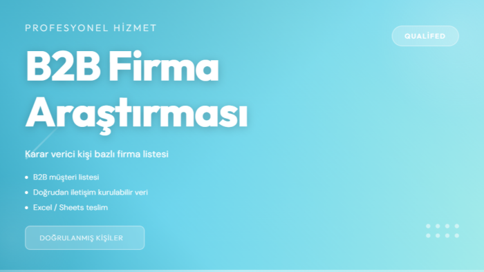 B2B ithalatçı, distribütör ve müşteri araştırması yaparım