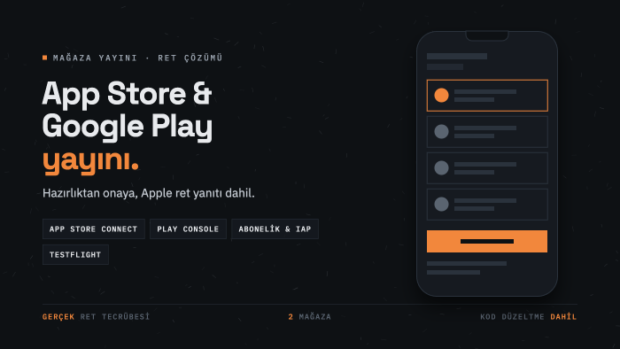 uygulamanızı App Store ve Google Play'de yayınlarım