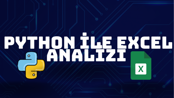 python ile Excel verilerinizi profesyonelce analiz ederim