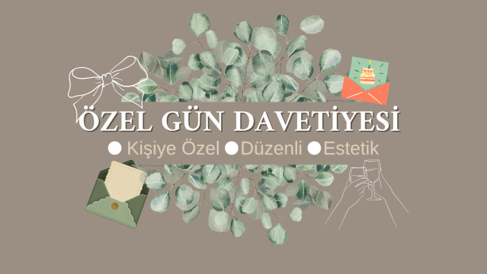 özel günlerinize davetiye hazırlayabilirim