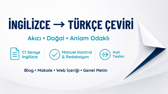 İngilizce metinlerinizi akıcı Türkçeye çevirebilirim