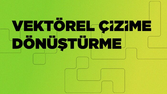 logonuzu vektöre çeviriyorum