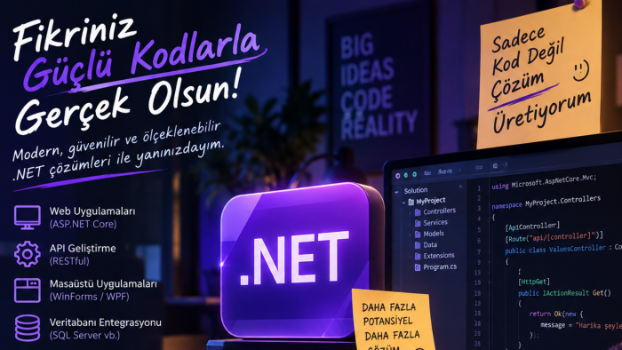 .net ile güçlü ve ölçeklenebilir backend geliştiririm
