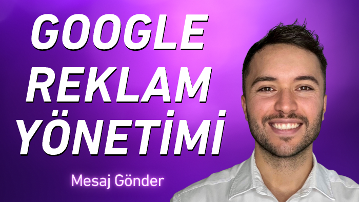 Google reklamları ile satış ve müşteri kazandırıyorum