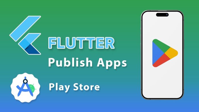 Flutter uygulamalarını play store'da yayınlayabilrim