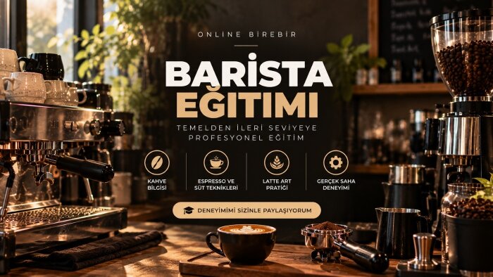 online birebir barista eğitimi veriyorum