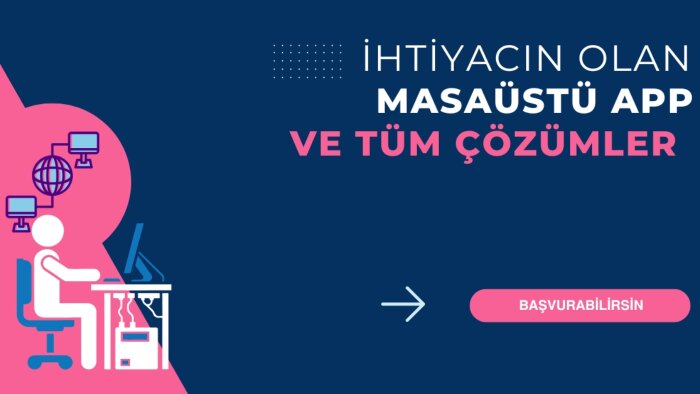 iş akışınıza özel masaüstü yazılımları geliştirim