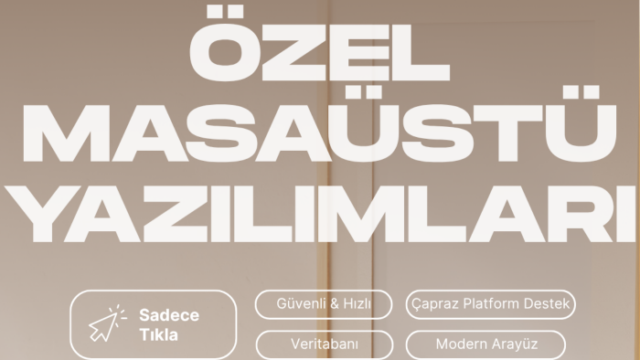 özel masaüstü uygulaması geliştiririm