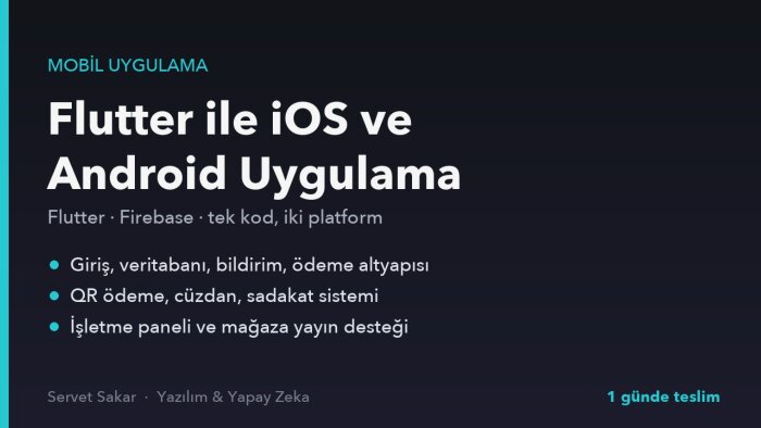 Flutter ile iOS ve Android mobil uygulama geliştiririm