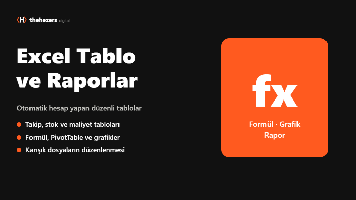 Excel tablolarınızı, formüllerinizi ve raporlarınızı hazırlarım