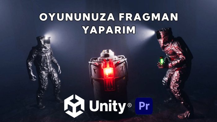 unity ile oyununuza fragman yaparım