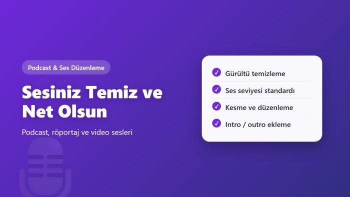 podcast ve video seslerinizi temizleyip düzenlerim
