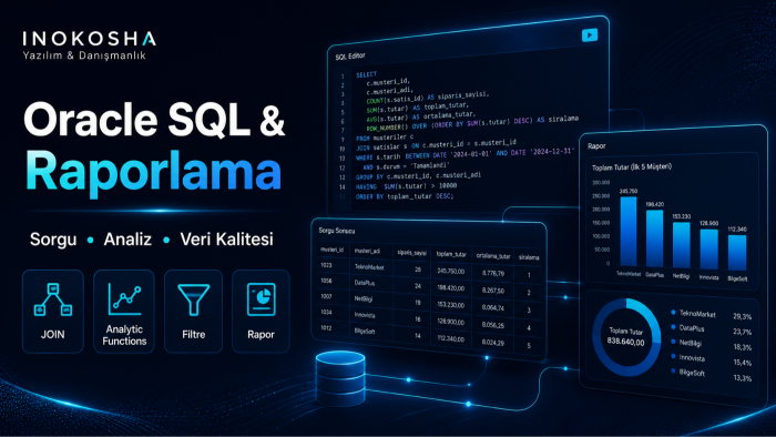 Oracle SQL sorgu, rapor ve veri analizlerinizi hazırlarım