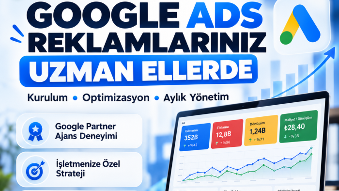 Google Ads reklamınızı kurar, optimize eder, aylık yönetirim
