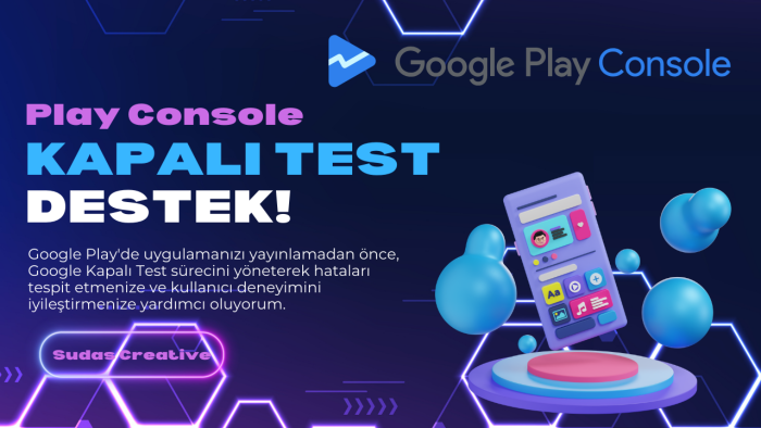 google play console kapalı test sürecinde sestek sağlıyorum