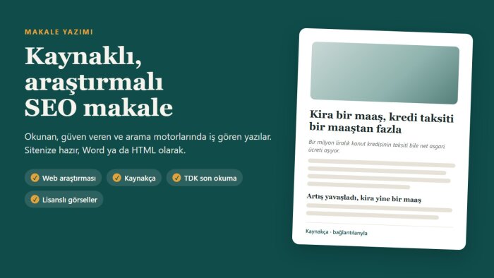 kaynaklı ve araştırmalı, SEO uyumlu makale yazarım