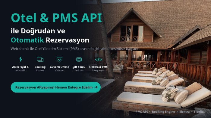 otel rezervasyon ve PMS API entegrasyonu yapabilirim