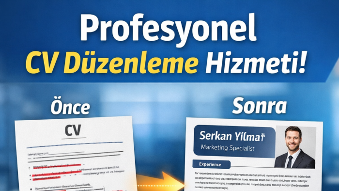 CV’nizi profesyonel standartlara uygun şekilde düzenlerim