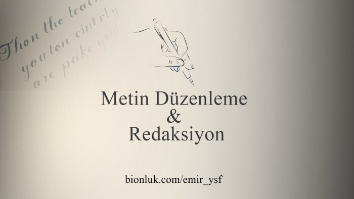 sizin için redaksiyon ve metin düzenleme yapabilirim