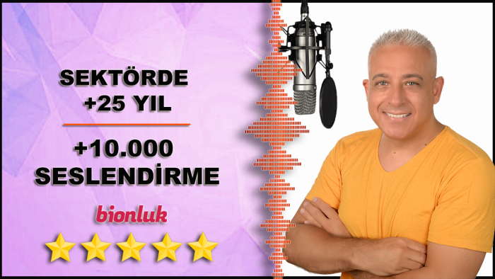 30 yıllık deneyimimle seslendirmelerinizi yapıyorum