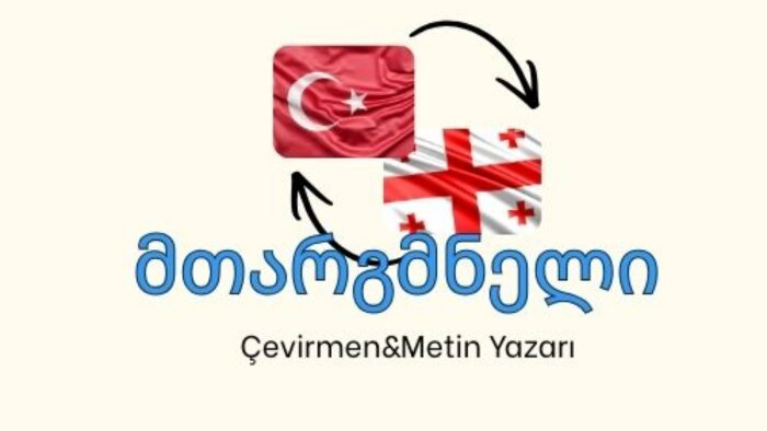 Gürcüce/Türkçe çevirmenlik ve metin yazarlığı yapıyorum