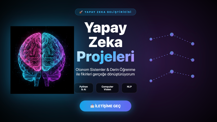 planladığınız yapay zeka projelerini yapabilirim