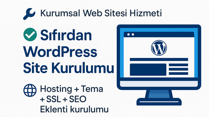 size özel anahtar teslim wordpress web sitesi tasarlarım