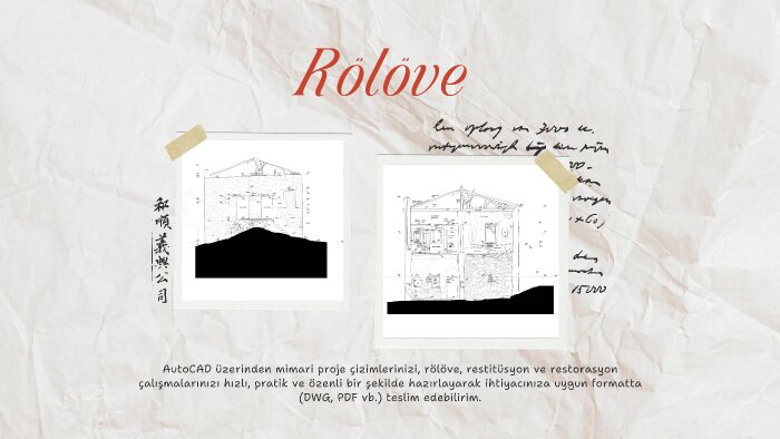 rölöve, restitüsyon ve restorasyon çizimleri yapabilirim