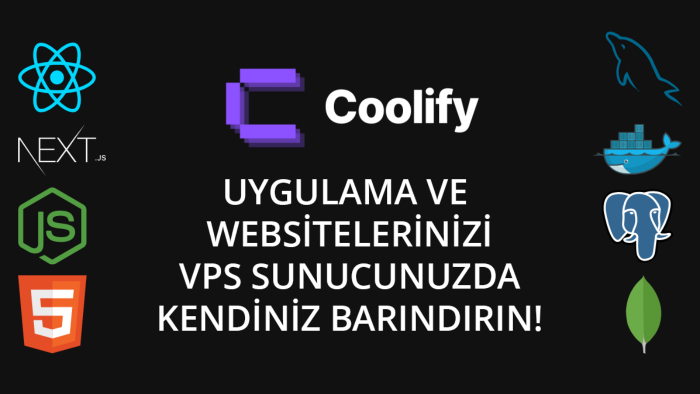 Coolify ile kendi uygulamalarınızı barındırmanızı sağlarım