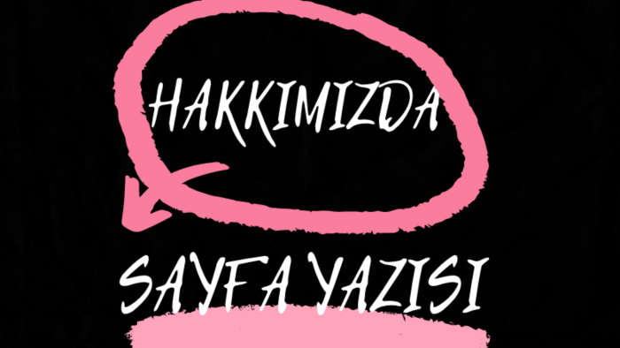 firmanızın 'hakkımızda' sayfasını hazırlarım