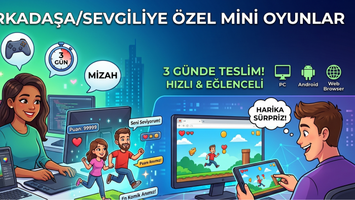 kişiye özel eğlenceli ve mizahi oyunlar yapabilirim
