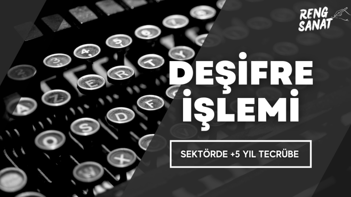 ses kayıtlarınızı deşifre ederim