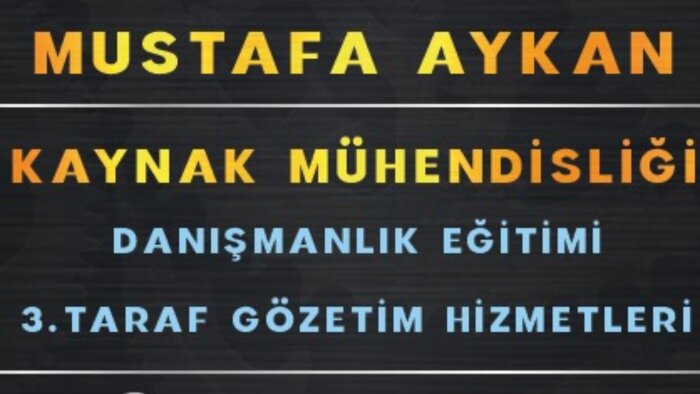 kaynak mühendisliği alanında danışmanlık yapıyorum